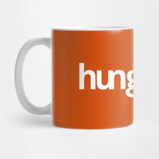 Hungry As Mug